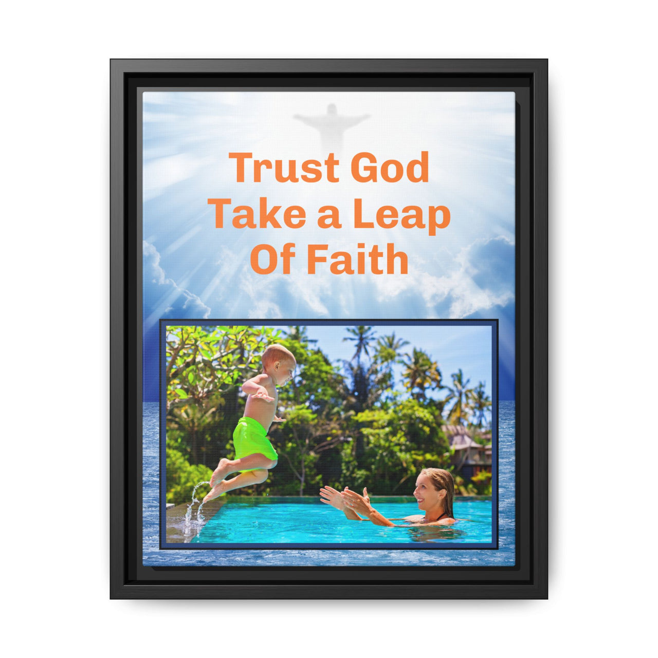 Framed canvas wall art with “Leap of Faith” design, child jumping into pool with message "Trust God, Take a Leap of Faith," faith-based décor, black pinewood frame, ready to hang, 11x14 framed wall art view 2