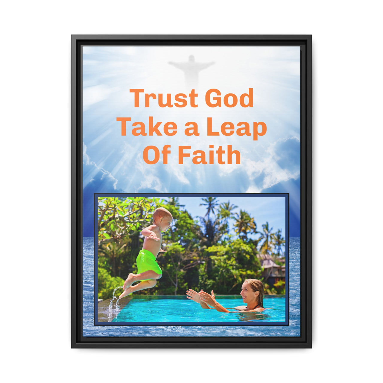 Framed canvas wall art with “Leap of Faith” design, child jumping into pool with message "Trust God, Take a Leap of Faith," faith-based décor, black pinewood frame, ready to hang, 18x24 framed wall art view 2