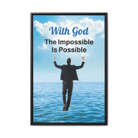 Framed canvas wall art with “Impossible Man” design, man walking on water, faith-based message, black pinewood frame, ready to hang, 24x36 framed wall art view 2