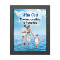 Black wood framed inspirational poster with “Impossible Family” design, family walking on water with the message