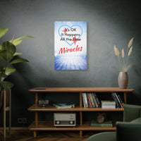 Canvas Wall Art, Miracles Happen