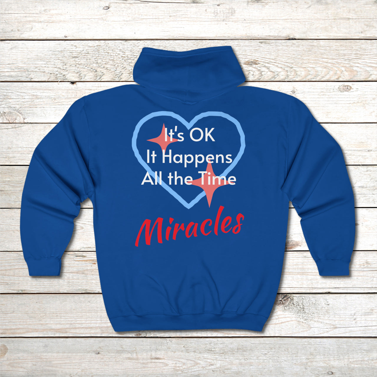 Gildan Adult Unisex Zip-Up Hoodie, Miracles Happen (Image on back)