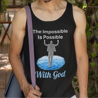 Lightweight Bella+Canvas tank top made from preshrunk cotton with “Impossible Man” design message, “The Impossible Is Possible with God,” inspirational apparel calling believers to step out in faith and walk with God into new possibilities, man wearing black tank top