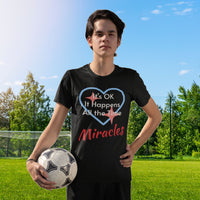 Bella+Canvas Youth Unisex T-Shirt, Miracles Happen