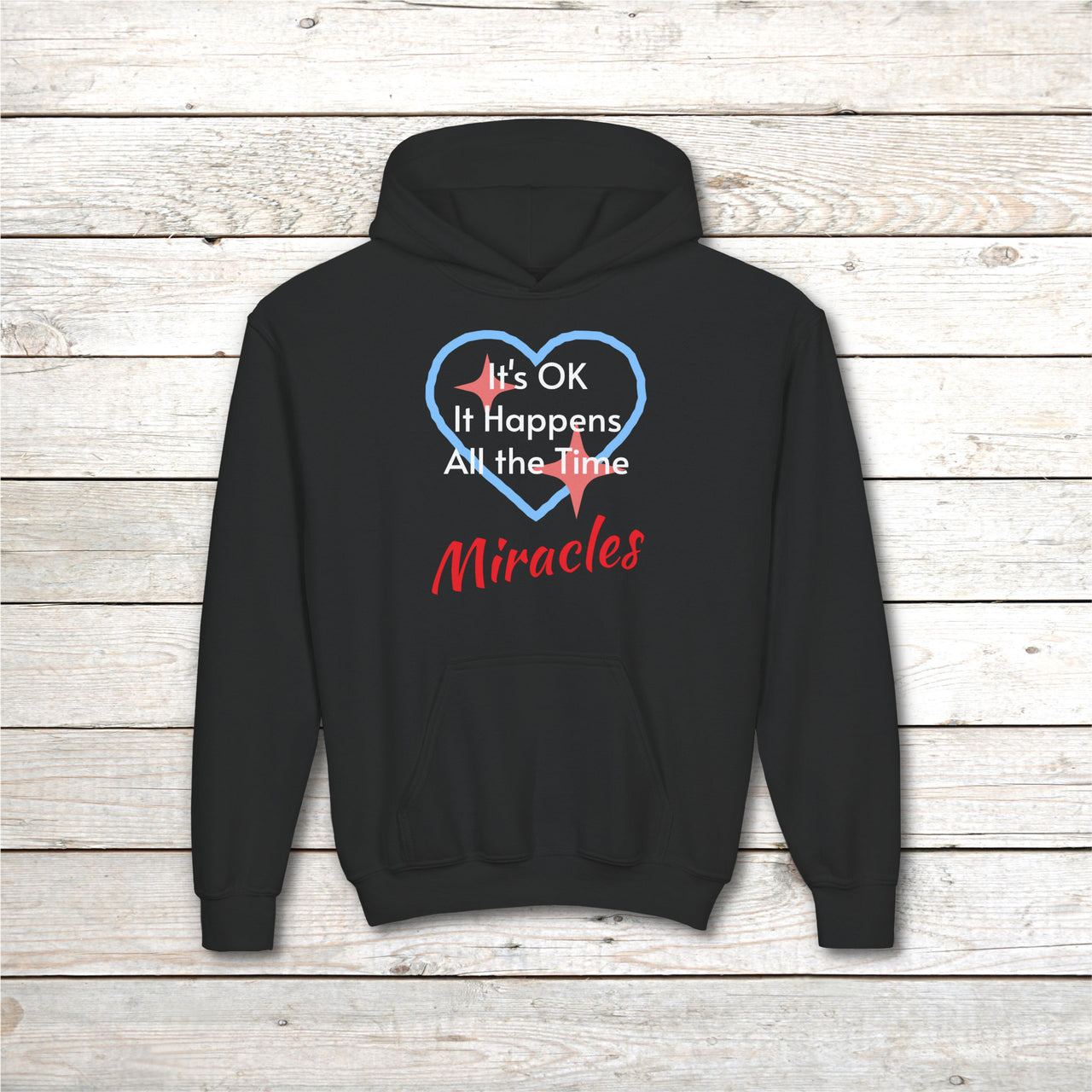 Gildan Youth Unisex Hoodie, Miracles Happen