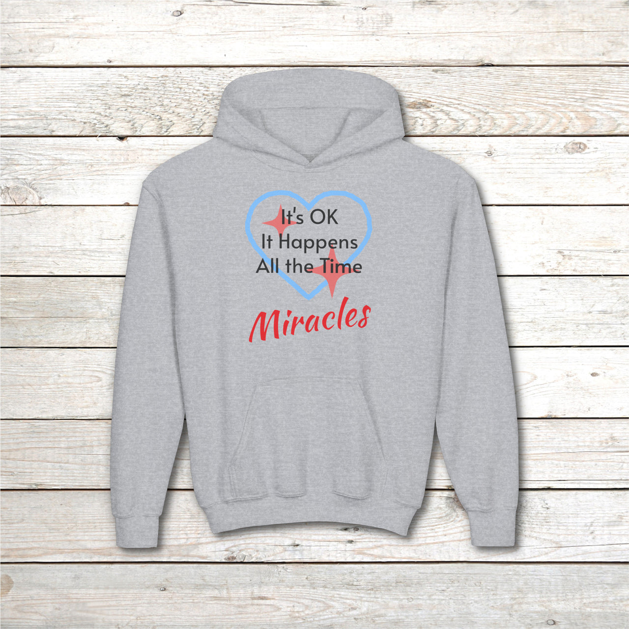 Gildan Youth Unisex Hoodie, Miracles Happen