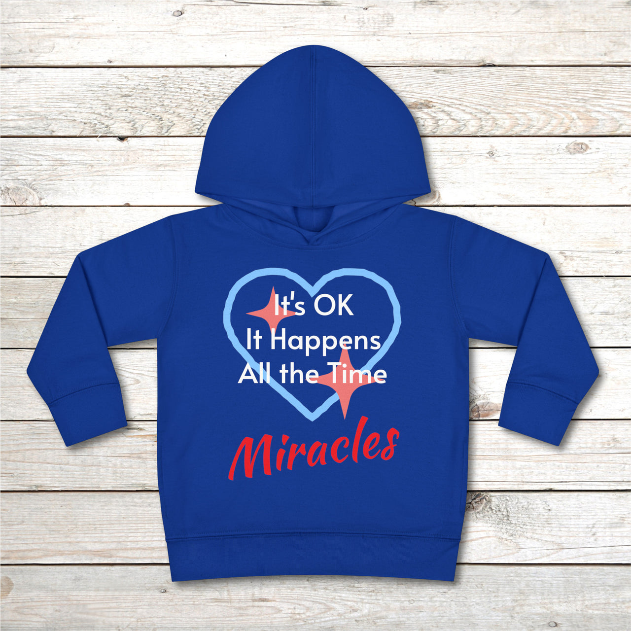 Rabbit Skins Toddler Fleece Hoodie, Miracles Happen