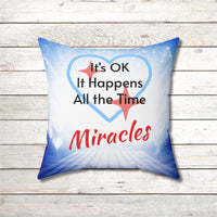 Inspirational throw pillow with “Miracles Happen” design with message