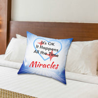 Inspirational throw pillow with “Miracles Happen” design with message