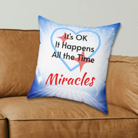Inspirational throw pillow with “Miracles Happen” design with message