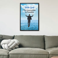 Framed canvas wall art with “Impossible Man” design, man walking on water, faith-based message, black pinewood frame, ready to hang, 24x36 framed wall art on wall