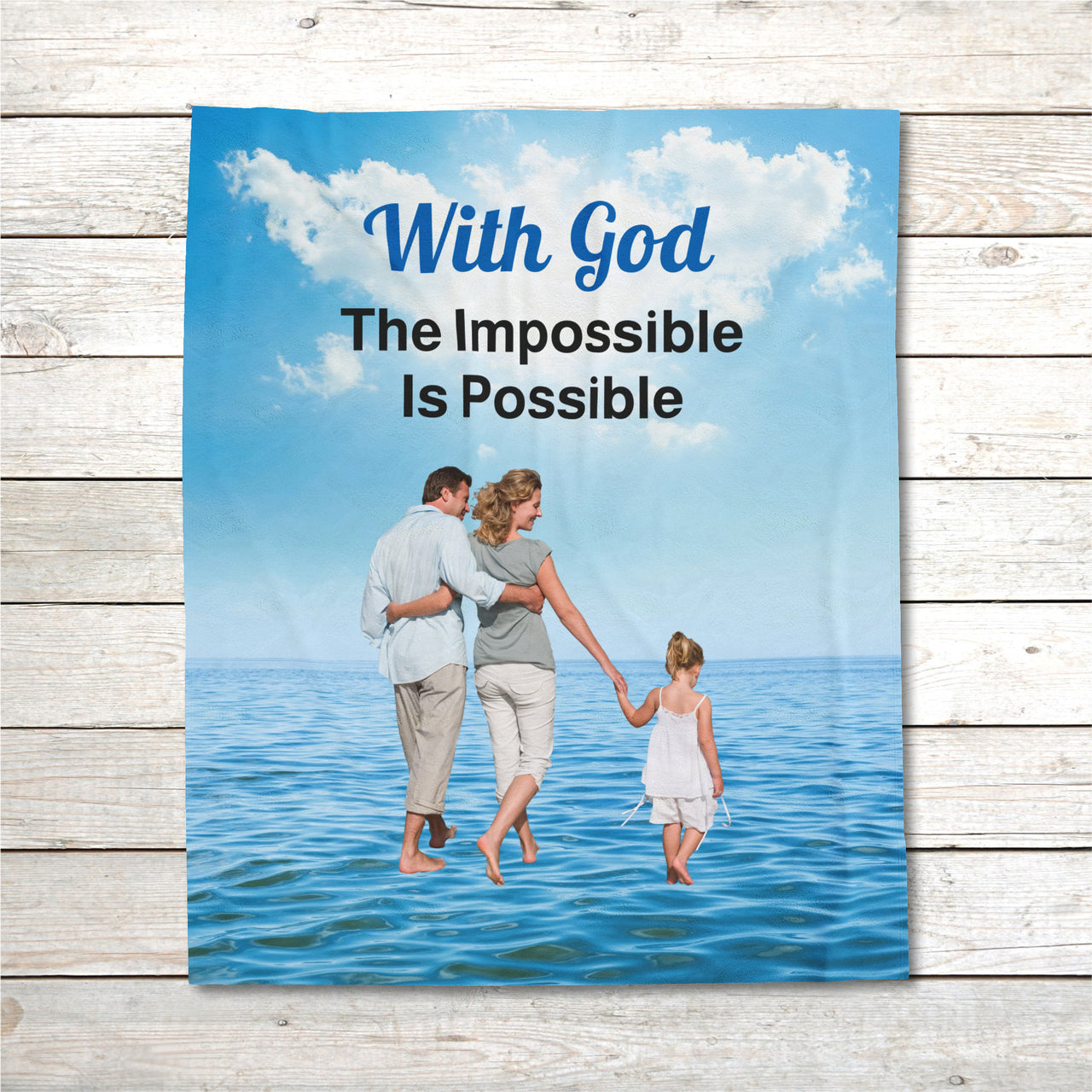 Faith-based plush blanket with “Impossible Family” design, family walking on water, faith-based message "With God, The Impossible Is Possible," inspirational home décor, velveteen fabric, full print front, white back, throw and twin sizes, throw size layout