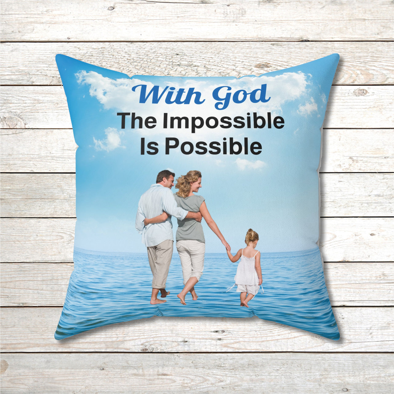 Faith-based throw pillow with “Impossible Family” design, family walking on water with message "With God, The Impossible Is Possible," inspirational home décor, reversible with white or sea blue back, spun polyester, 4 sizes, 20x20 front