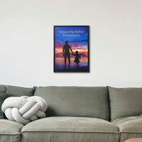 Framed Canvas Wall Art, Follow the Father
