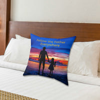 Faith-based throw pillow with “Follow the Father” design, child walking with father, inspirational message