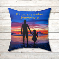 Faith-based throw pillow with “Follow the Father” design, child walking with father, inspirational message