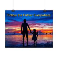 Poster, Follow the Father