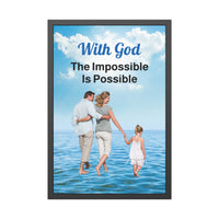 Black wood framed inspirational poster with “Impossible Family” design, family walking on water with the message
