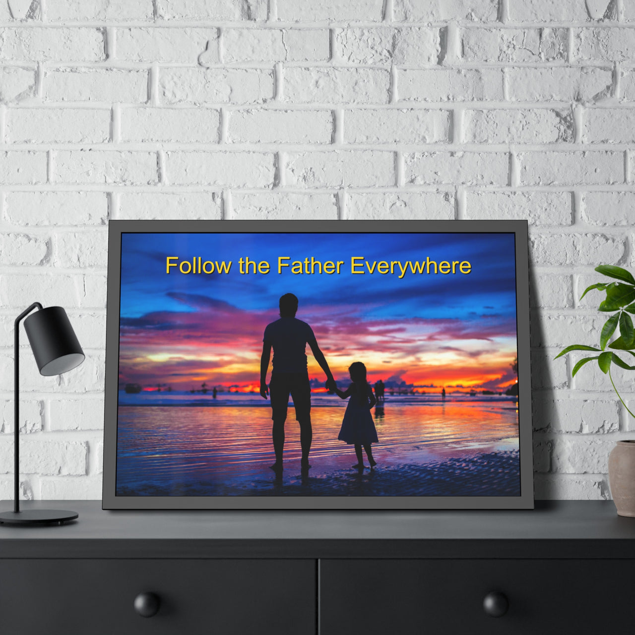 Wood Framed Poster with Shatter-Proof Plexiglass, Follow the Father