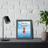 Black wood framed inspirational poster with “Impossible Woman” design, woman walking on water with the message