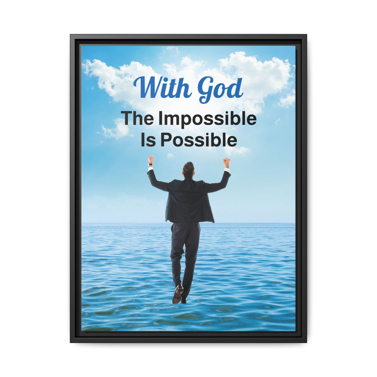Framed canvas wall art with “Impossible Man” design, man walking on water, faith-based message, black pinewood frame, ready to hang, 18x24 framed wall art view 2