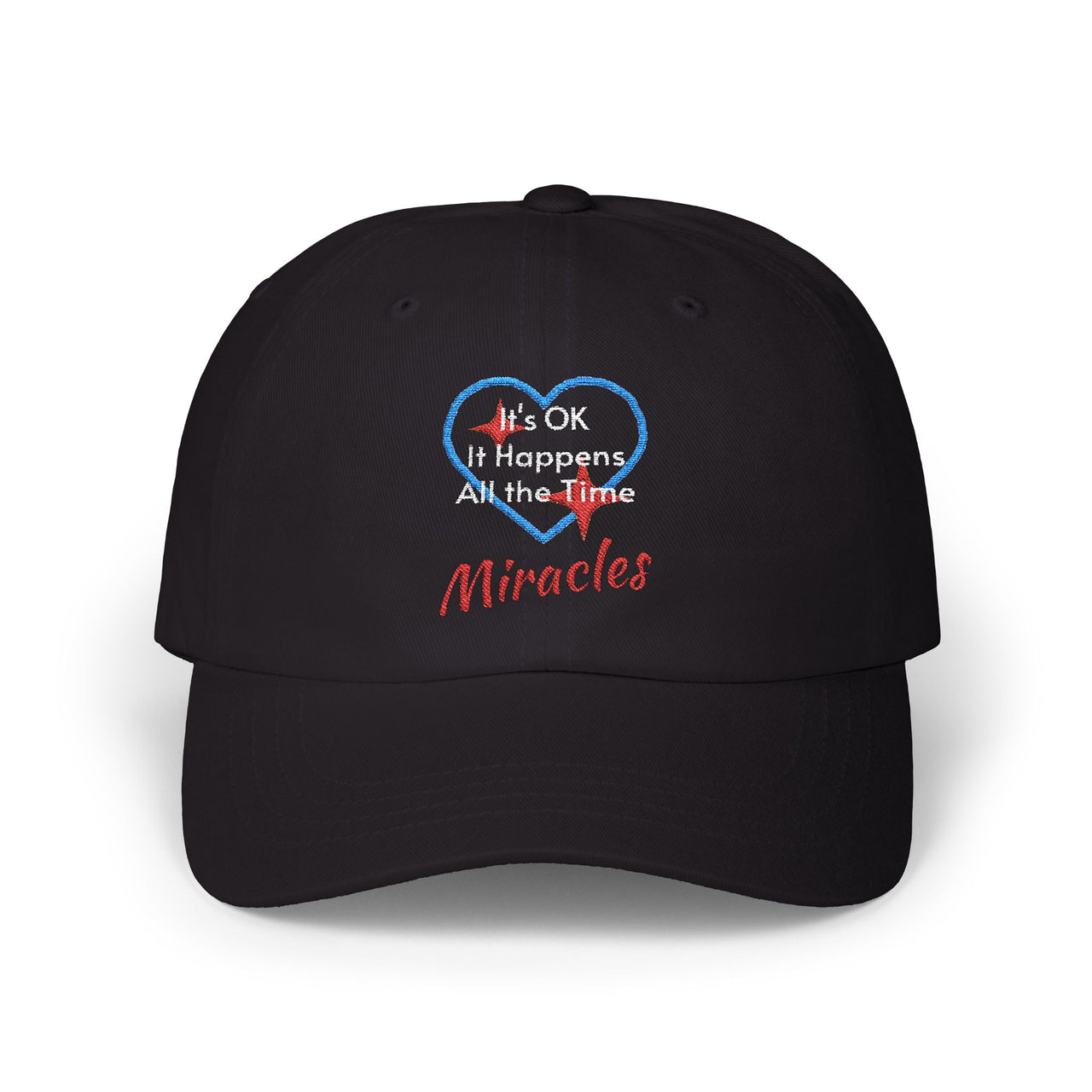 Classic cotton baseball cap with "Miracles Happen" design, message “It’s OK. It Happens All the Time – Miracles,” adjustable fit, spiritual hat for everyday encouragement, black cap