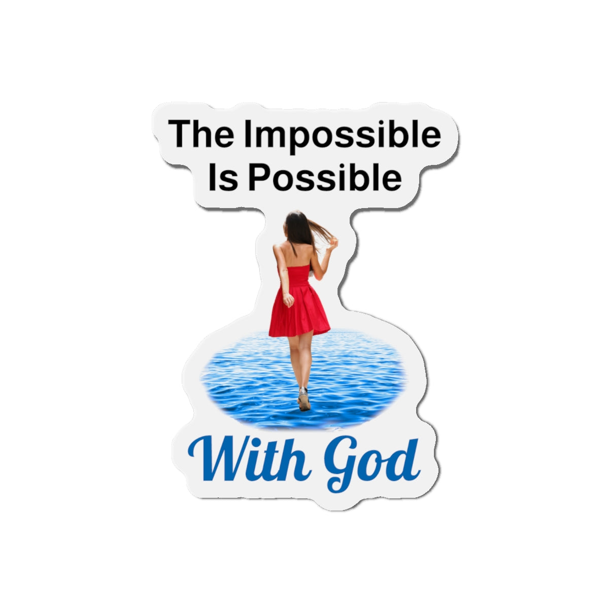 Vinyl die-cut magnet with "Impossible Woman" design, message “The Impossible Is Possible with God,” durable matte finish, inspirational magnet for women who want to experience their God-given potential, 4-inch magnet