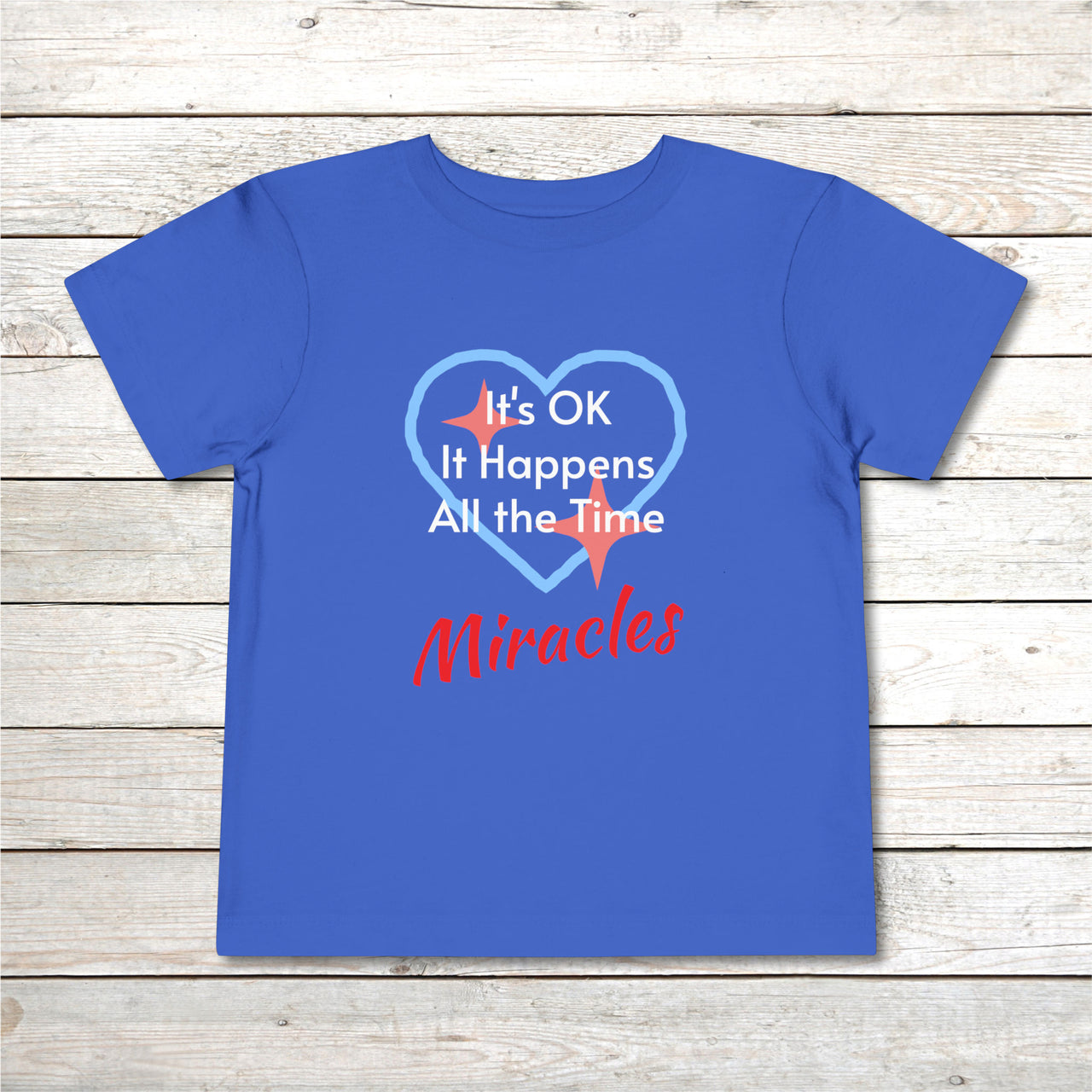 Bella+Canvas Toddler T-Shirt, Miracles Happen