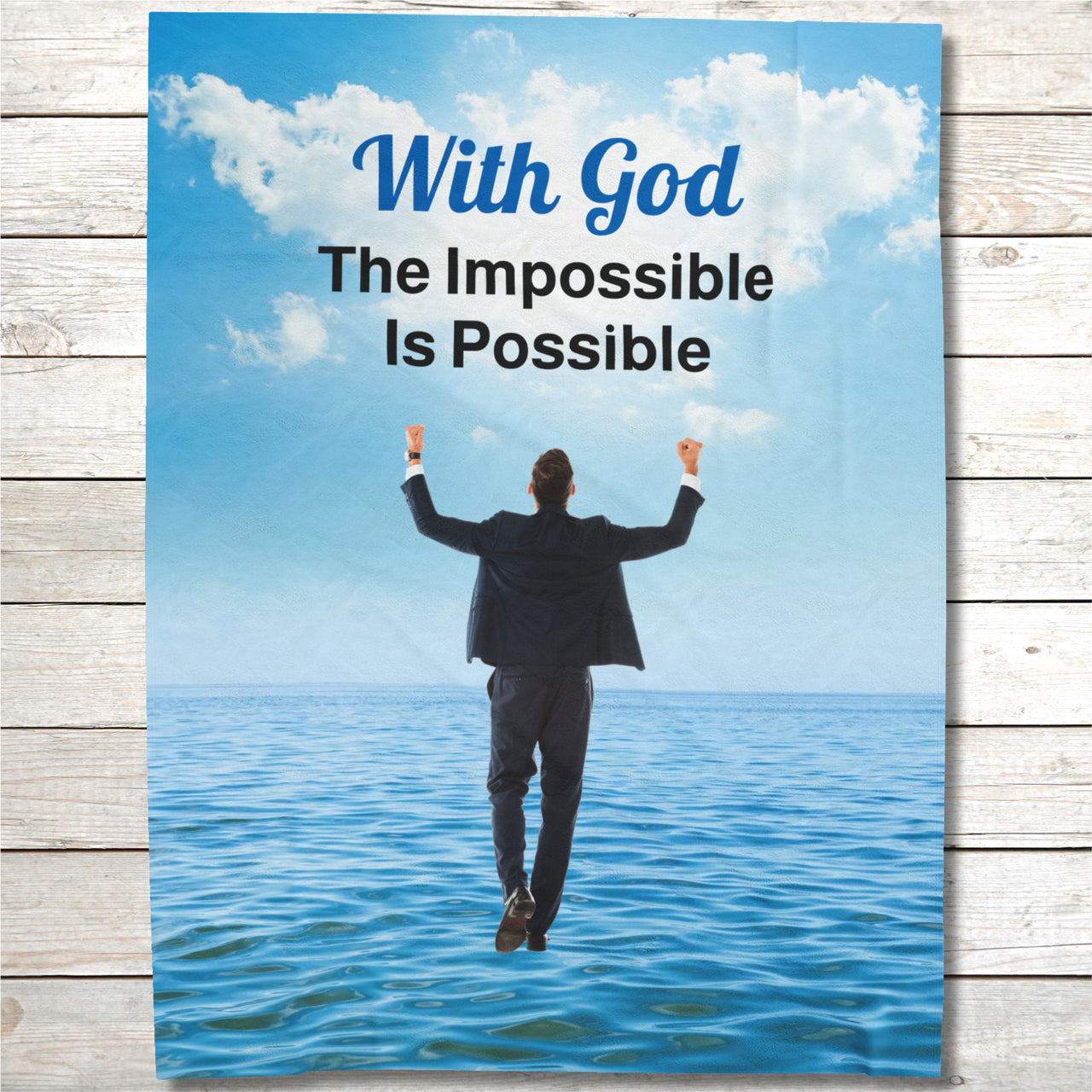 Faith-based plush blanket with “Impossible Man” design, man walking on water,  inspirational message "With God, The Impossible Is Possible," velveteen fabric, full print front, white back, throw and twin sizes, twin size layout