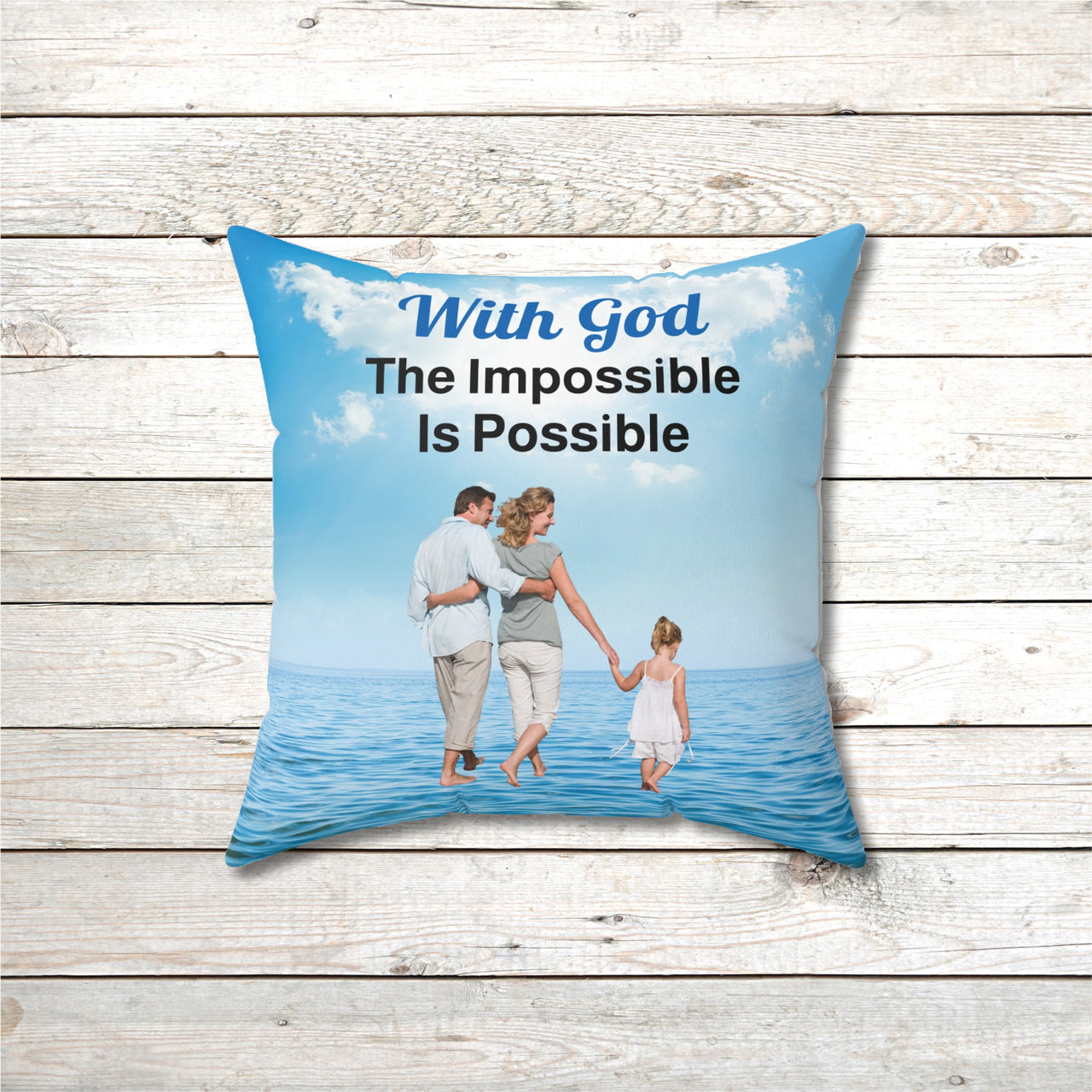 Faith-based throw pillow with “Impossible Family” design, family walking on water with message "With God, The Impossible Is Possible," inspirational home décor, reversible with white or sea blue back, spun polyester, 4 sizes, 16x16 front