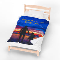 Premium Plush Velveteen Blanket, Follow the Father