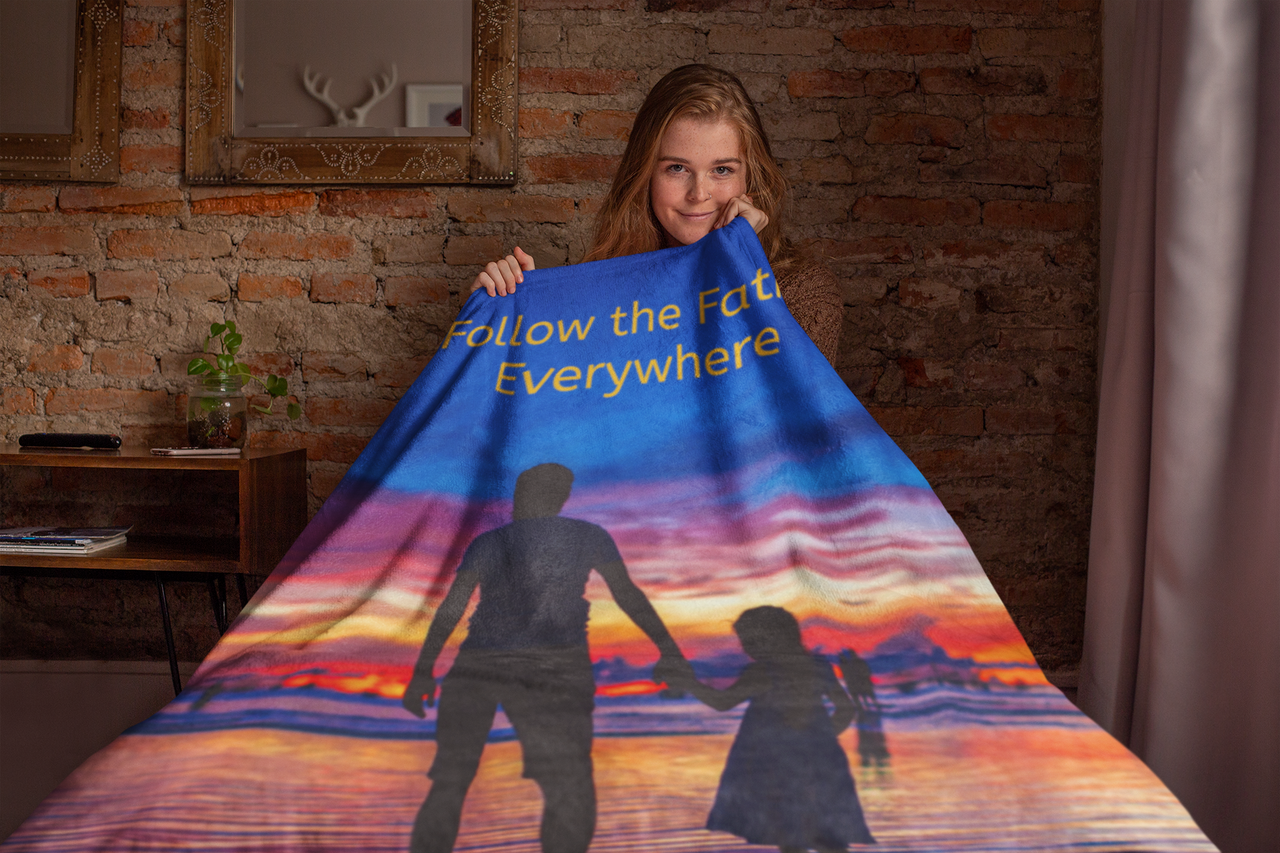Inspirational plush blanket with “Follow the Father” design, child walking with father, spiritual message "Follow the Father Everywhere," velveteen fabric, full print front, white back, throw and twin sizes, twin size concept