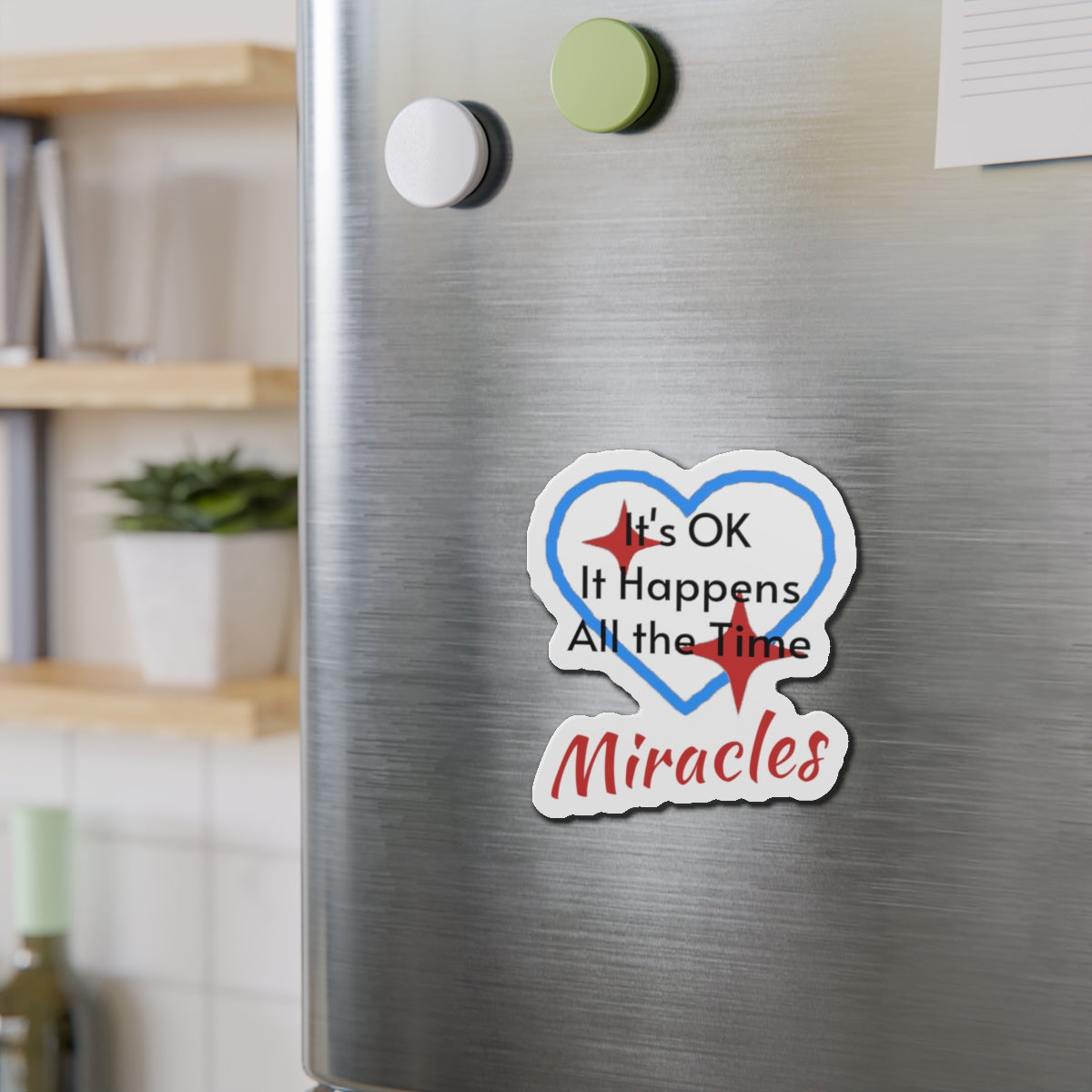 Vinyl Die-Cut Magnet, Miracles Happen