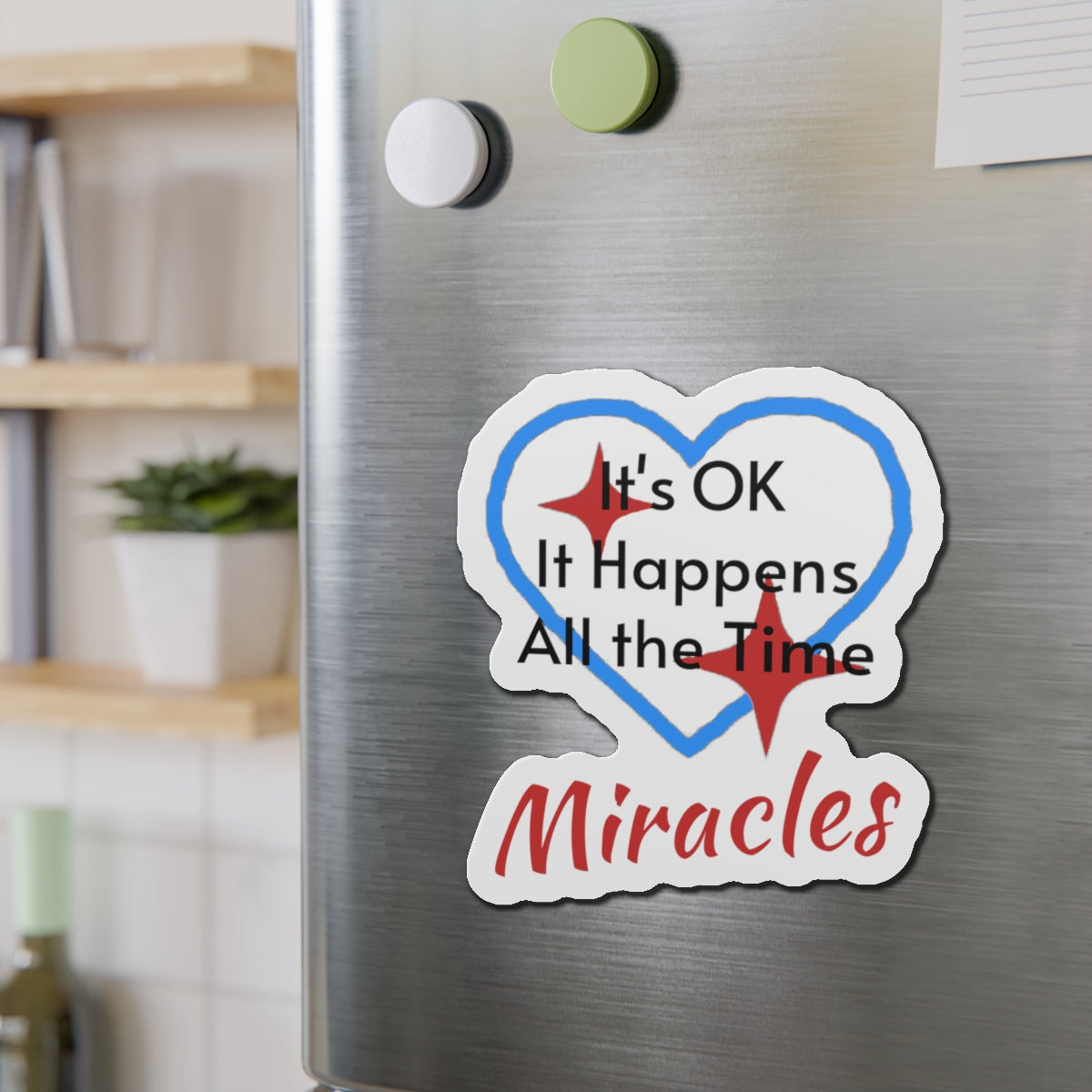 Vinyl Die-Cut Magnet, Miracles Happen